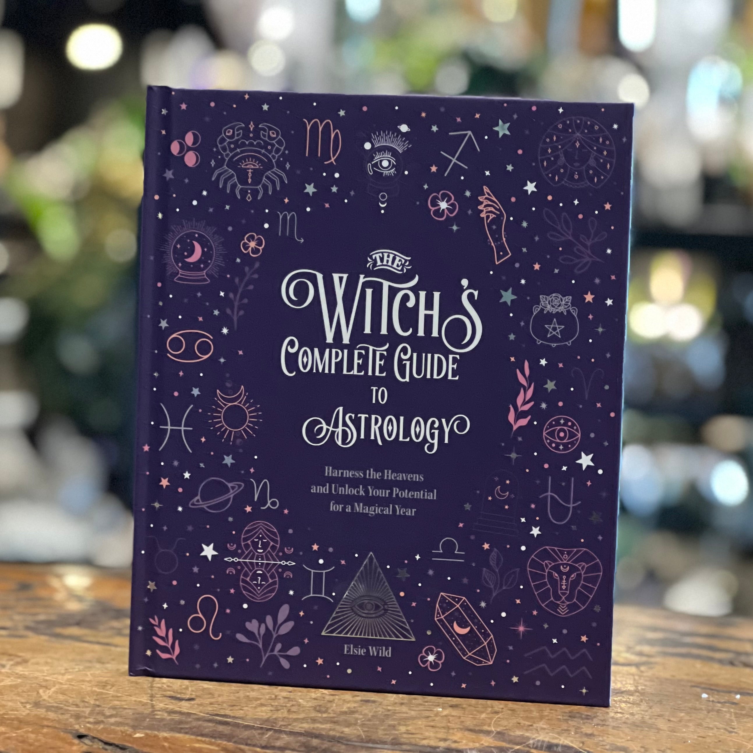 The Witches Complete Guide to Astrology