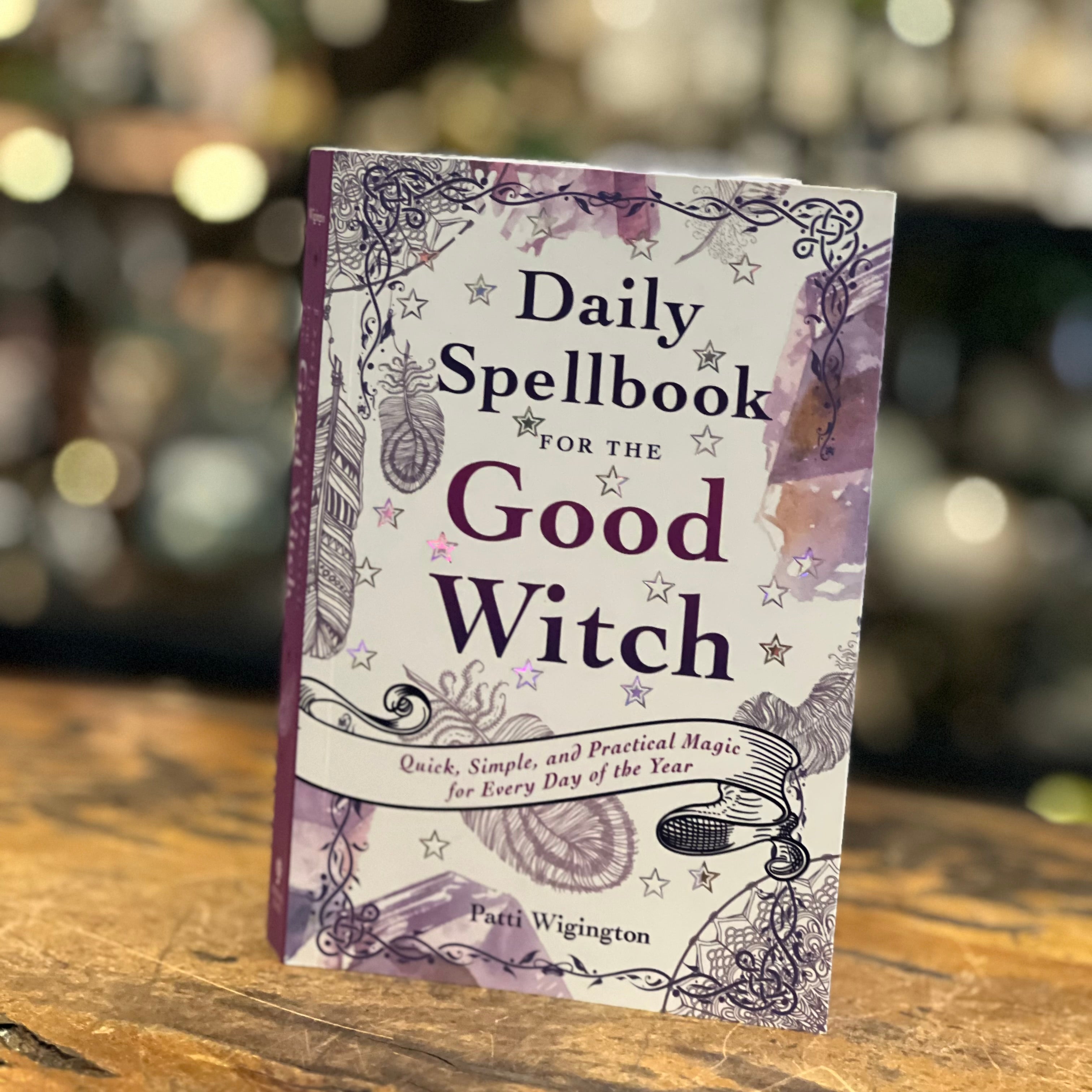 Daily Spellbook
for the Good Witch