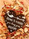 Witchy Heart Hanger ~ Home is where you hang your broom