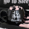Dead Thirsty ~ Mug with Socks