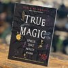 True Magic ~ Spells that Really Work Book