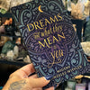 Dreams and what they Mean to You