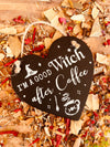 Witchy Heart Hanger ~ I’m a Good Witch After Coffee