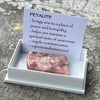 Petalite ~ Specialty Boxed Crystal