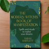 The Modern Witch’s Book of Manifestation